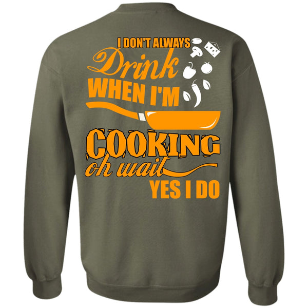 I'm Cooking T Shirt, I Love Cooking Sweatshirt