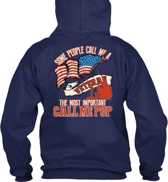 The Most Important Call Me Pop T Shirt, Some People Call Me A Veteran T Shirt