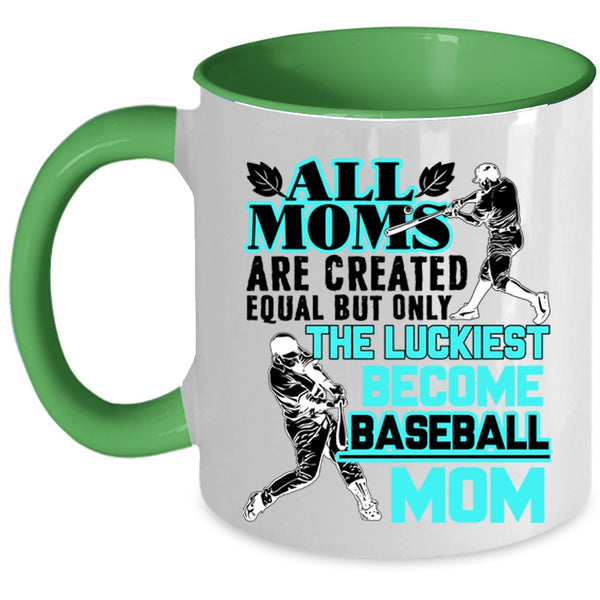 Cool Sport Coffee Mug, The Luckiest Mom Become Baseball Mom Accent Mug