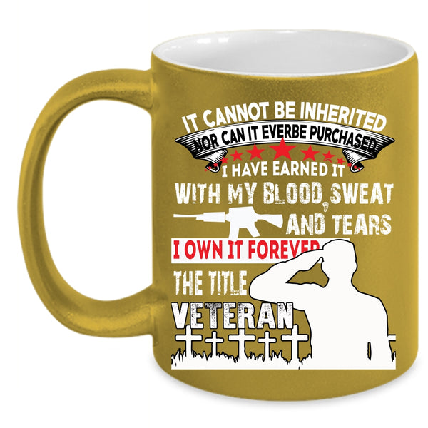 Veteran Coffee Mug, Awesome Gift For Veteran Coffee Cup