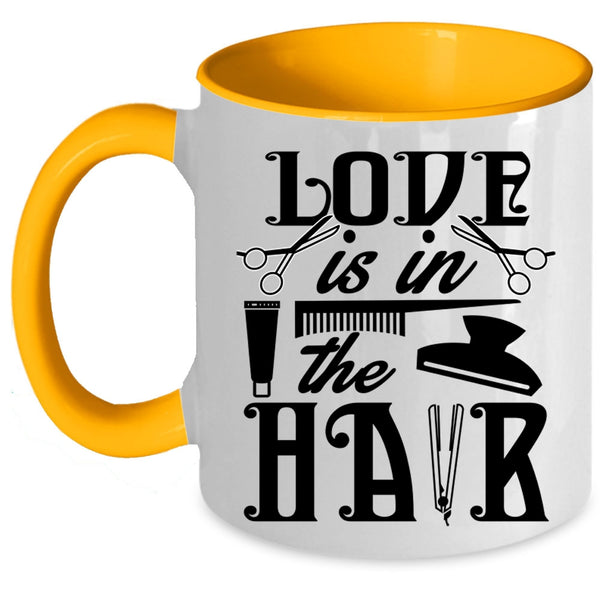 Cute Hairstylist Coffee Mug, Love Is In The Hair Accent Mug