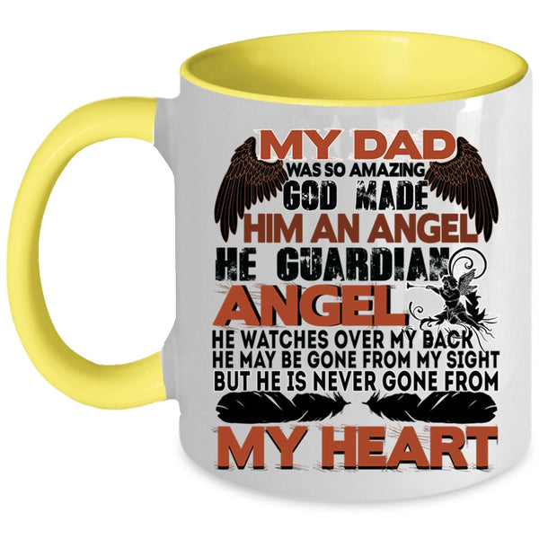 He Is Never Gone From My Heart Coffee Mug, My Dad Was So Amazing Accent Mug
