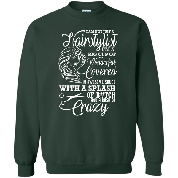 I'm Big Cup Of Wonderful T Shirt, Coolest Hair Stylist Sweatshirt