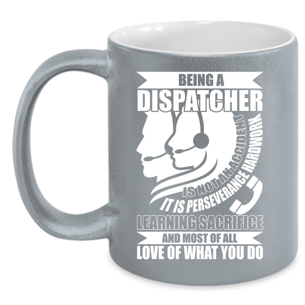 Being A Dispatcher Coffee Mug, Awesome Dispatcher Coffee Cup