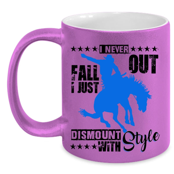 I Just Dismount With Style Coffee Mug, I Never Fall Out Accent Mug