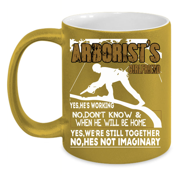 Arborist's Girlfriend Coffee Mug, Cool Veteran Coffee Cup