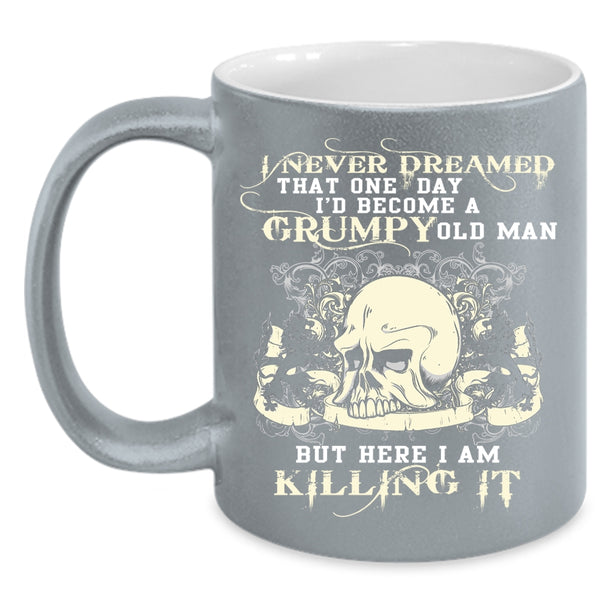 I'd Become A Grumpy Old Man Coffee Mug, Grumpy Grandpa Coffee Cup