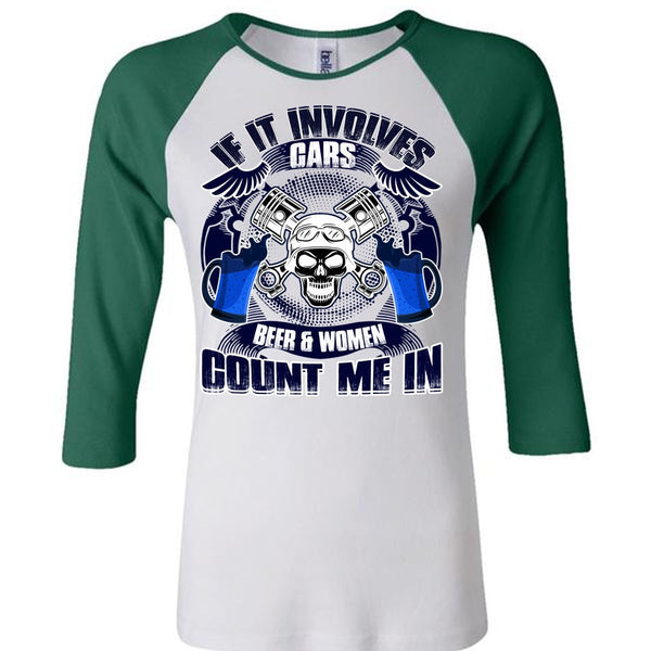 If It Involves Cars T Shirt, Beer And Women T Shirt, Awesome T-Shirts