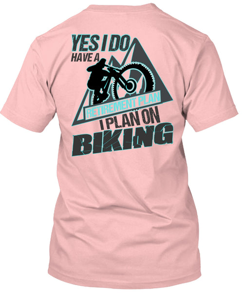 I Plan On Biking T Shirt, I Love Biker T Shirt