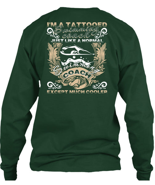 I'm A Tattooed Swimming Coach T Shirt, Being A Swimmer T Shirt