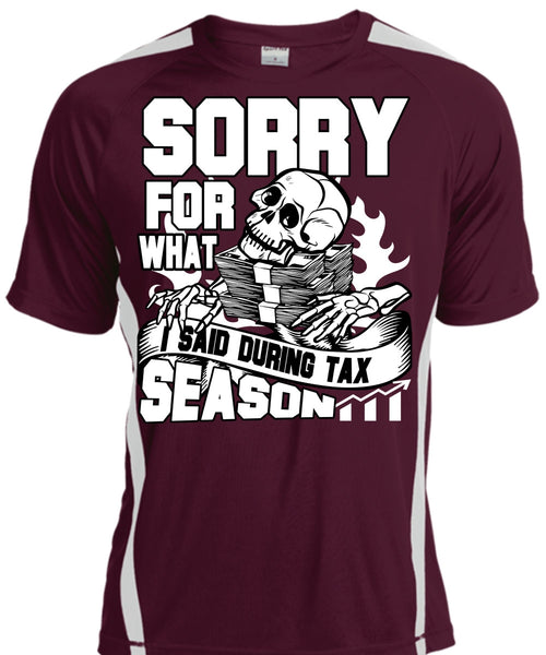 I Said During Tax Season T Shirt, Being An Accountant T Shirt, Cool Shirt