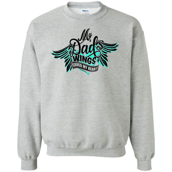 I Love My Dad T Shirt, My Dad Wing's Cover My Heart Sweatshirt