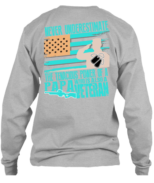 Papa Who Is Also A Veteran T Shirt, I Love Veteran T Shirt