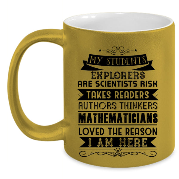 Cool Teachers Coffee Mug, My Students Explorers Are Scientists Accent Mug