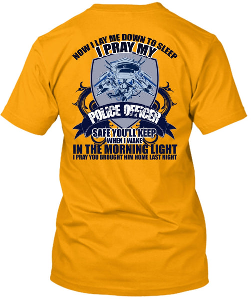 I Pray My Police Officer T Shirt, I Love Police T Shirt