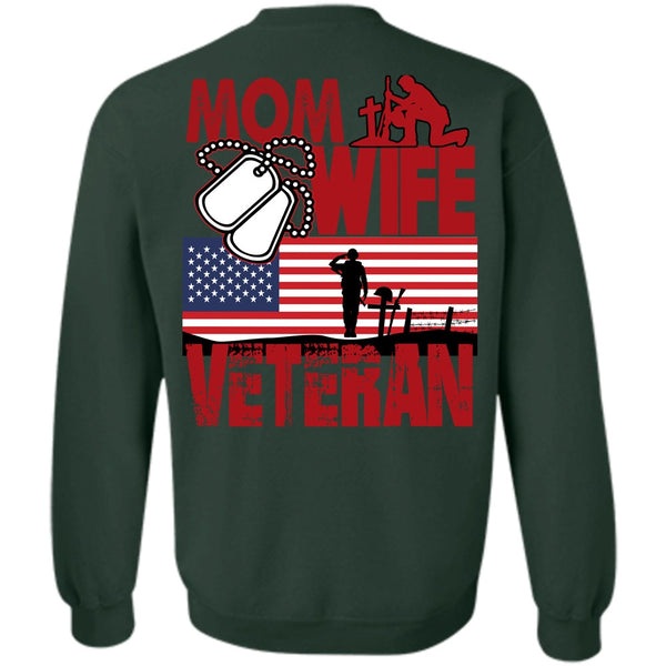 Being A Veteran T Shirt, I Love Mom Sweatshirt