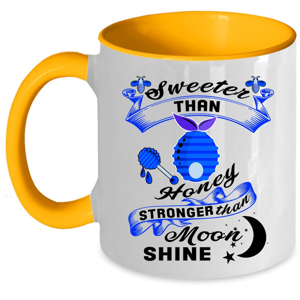 Stronger Than Moom Shine Coffee Mug, Sweet Than Honey Accent Mug