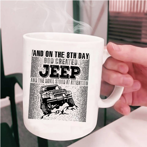Funny Jeep Driver Coffee Mug, On The 8th day God Created Jeep Cup