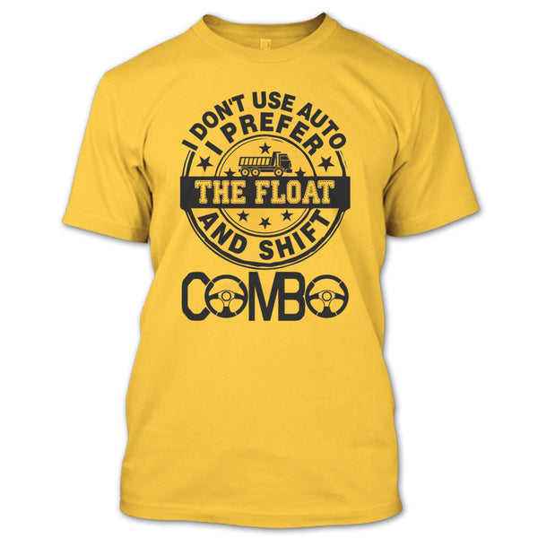 I Don't Use Auto T Shirt, Coolest Trucker Ever T Shirt