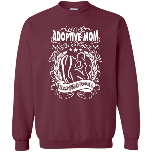 Mom Except Much Cooler T Shirt, Coolest Adoptive Mom Sweatshirt