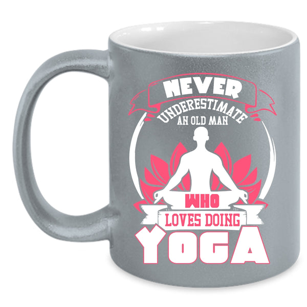 An Old Man Loves Doing Yoga Coffee Mug, Cool Grandpa Coffee Cup