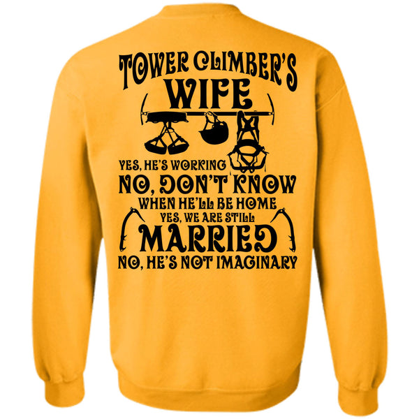 Being A Climber T Shirt, Tower Climber's Wife Sweatshirt