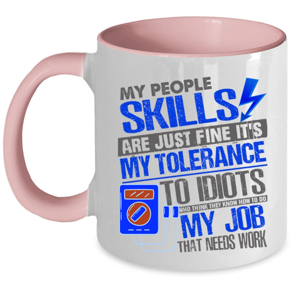 Awesome Electrician Coffee Mug, My People Skills Are Just Fine Accent Mug