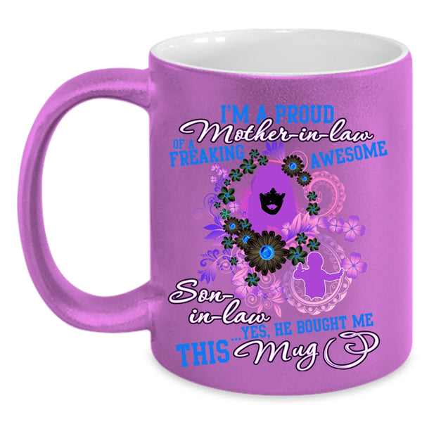 Cute Coffee Mug, I'm A Proud Mother In Law Of A Son In law Accent Mug