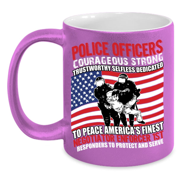 Police Officers Courageous Strong Coffee Mug, Cute Police Officer Coffee Cup