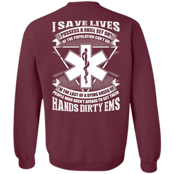 Being A Doctor T Shirt, I Save Lives Sweatshirt