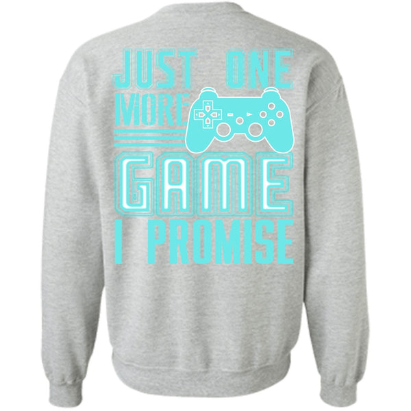 I Love Gaming T Shirt, Just One More Game Sweatshirt