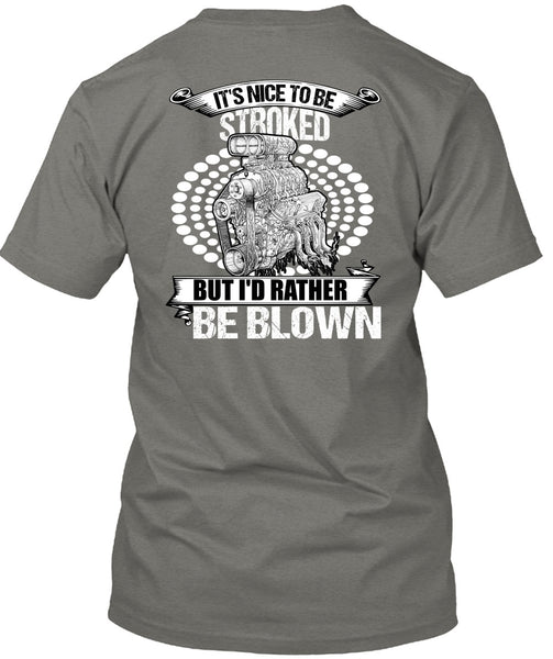 I'd Rather Be Blown T Shirt, Being A Mechanic T Shirt