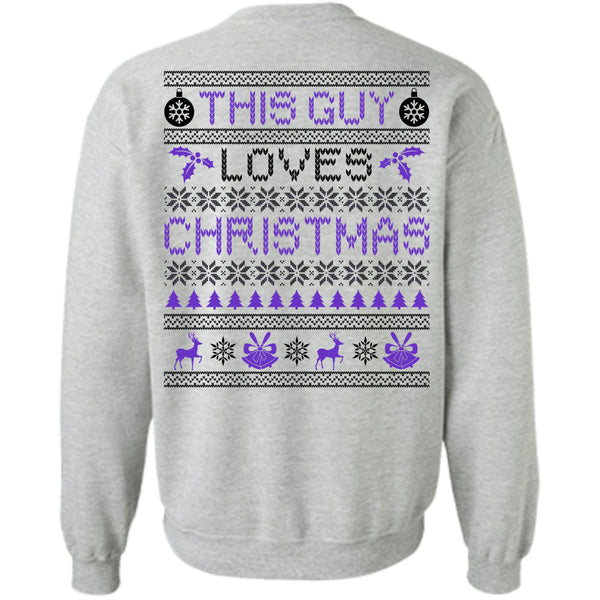 Noel Christmas T Shirt, This Guy Loves Christmas Sweatshirt