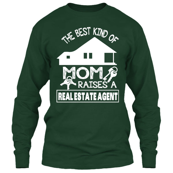 The Best Kind Of Mom T Shirt, Raises A Real Estate Agent T Shirt
