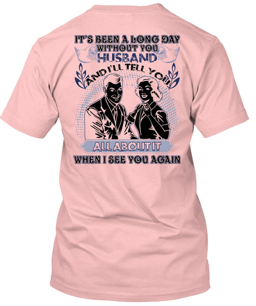 Long Day Without You Husband T Shirt, I Love Husband T Shirt