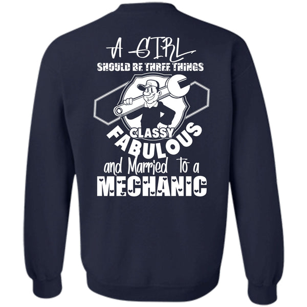 A Girl Should Be Three Things T Shirt, I Love Mechanic Sweatshirt