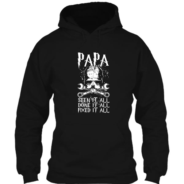 Papa Seen It All T Shirt, Done It All Fixed It All T Shirt