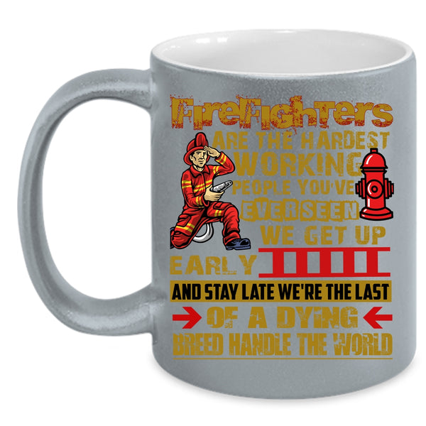 Firefighter Are The Hardest Working Coffee Mug, Cool Job Coffee Cup