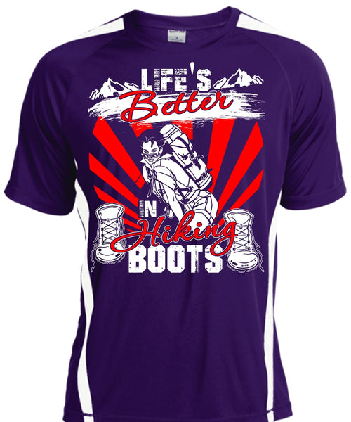 Life's Better In Hiking Boots T Shirt, Being A Hiker T Shirt, Cool Shirt