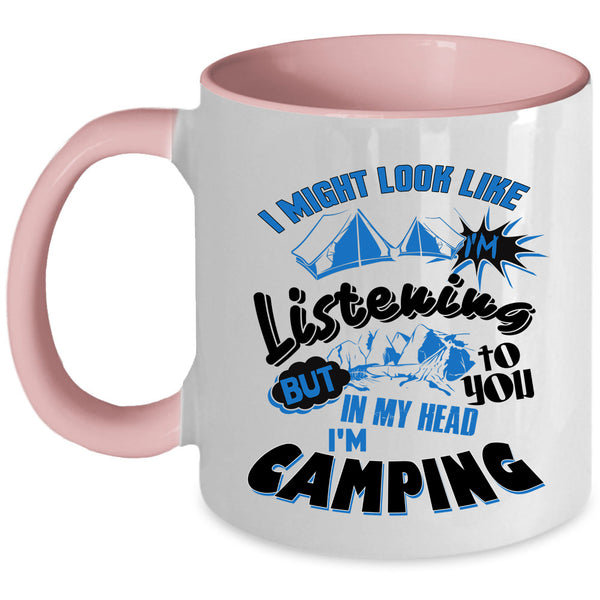 Cool Camping Coffee Mug, In My Head I'm Camping Accent Mug