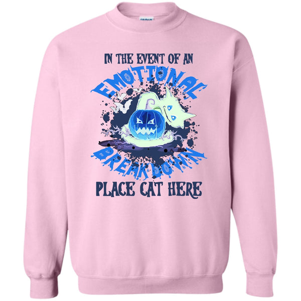 Coolest Cat Ever T Shirt, In The Event Of An Emotional Breakdown Sweatshirt