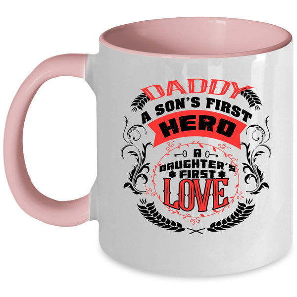 A Daughter's First Love Coffee Mug, Daddy Accent Mug
