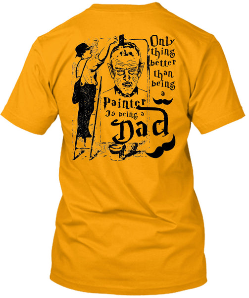 Being A Painter T Shirt, I Love Painter T Shirt