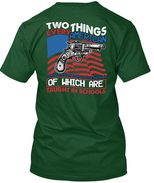 Two Things Every American T Shirt, Being A Gunner T Shirt
