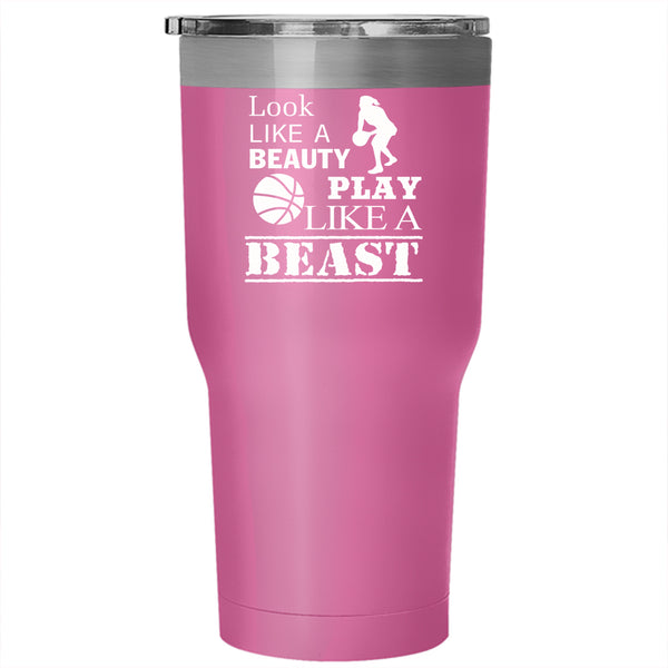 Look Like A Beauty Tumbler 30 oz Stainless Steel, Play Like A Beast Travel Mug