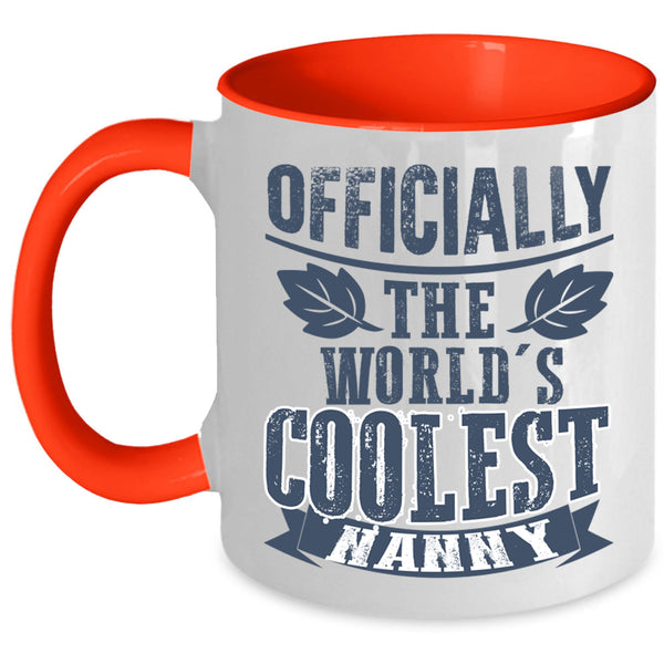 Awesome Nanny Coffee Mug, The World's Coolest Nanny Accent Mug