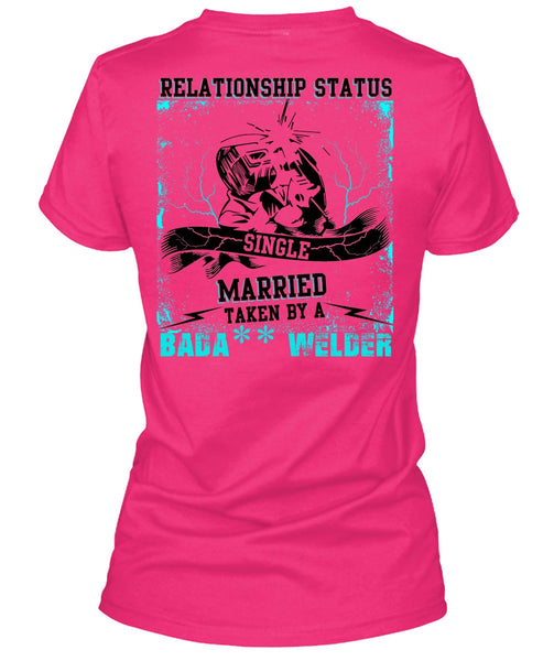 Married Taken By A Welder T Shirt, I Love Welding T Shirt