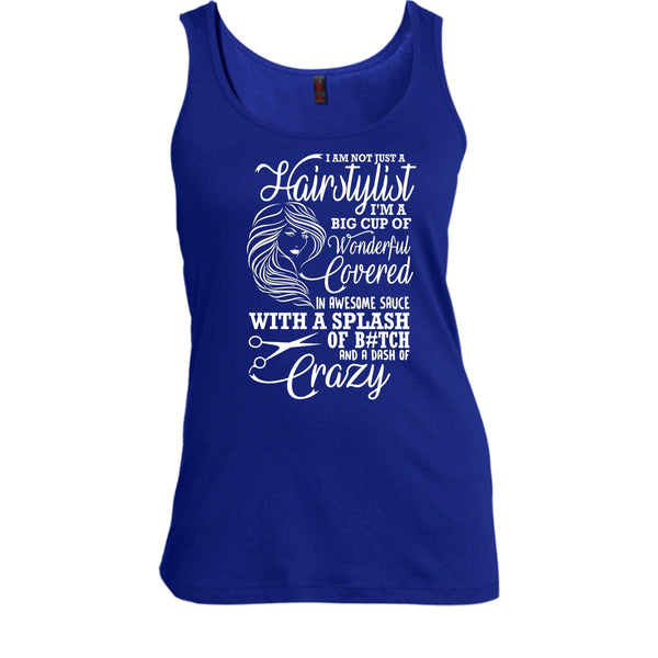 I'm Not Just A Hairstylist T Shirt, I'm Big Cup Of Wonderful Tank Top