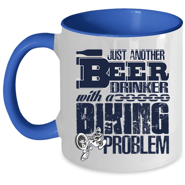 With A Biking Problem Coffee Mug, Just Another Beer Drinker Accent Mug