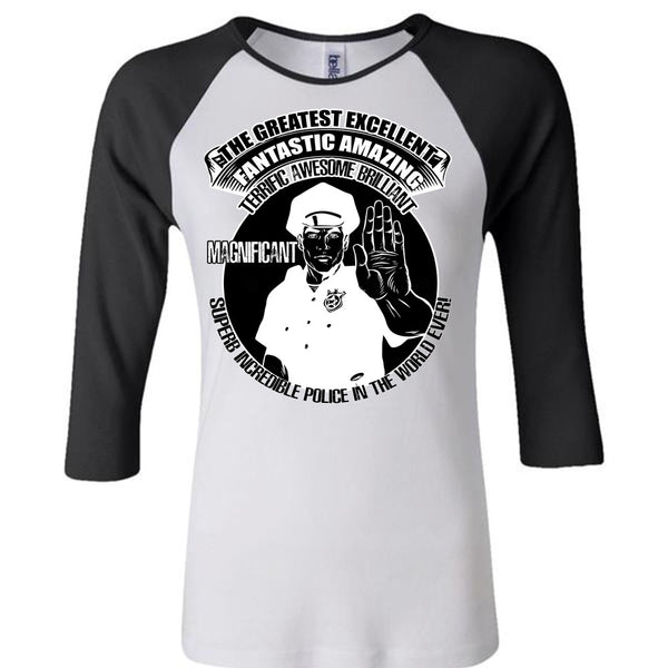 Police In The World Ever T Shirt, I Love Police T Shirt, Awesome T-Shirts